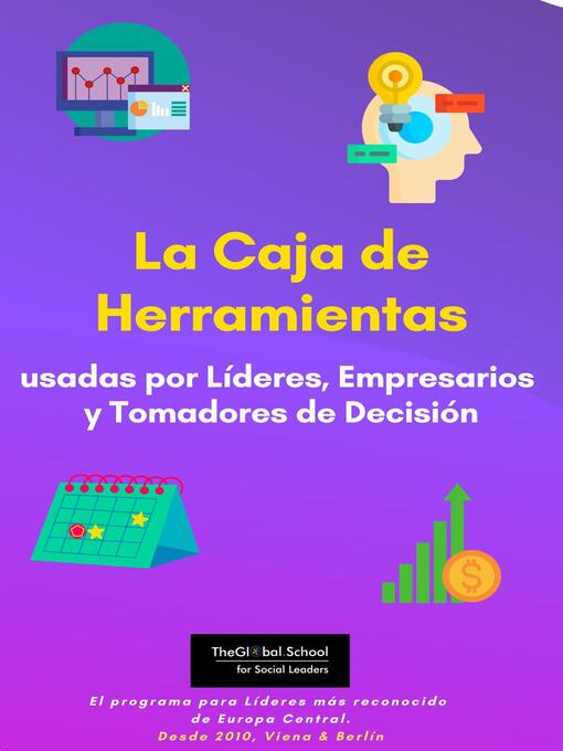 Title details for La Caja de Herramientas usadas por Líderes, Empresarios y Tomadores de Decisión by Roberto A. Arrucha - Available